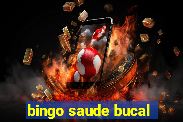 bingo saude bucal